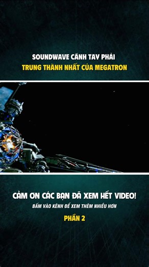 SOUNDWAVE CÁNH TAY PHẢI TRUNG THÀNH NHẤT CỦA MEGATRON! PHẦN 2 #transformers #giaitri