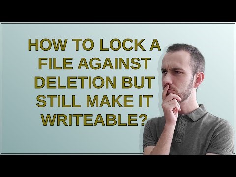 How to lock a file against deletion but still make it writeable?