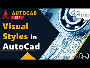 AutoCAD 3D - How To Use Visual Styles Tool in AutoCAD | AutoCAD Tutorial | #138