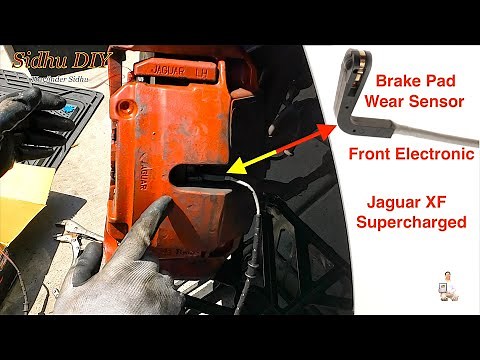 How To Install Front Electronic Brake Pad Wear Sensor on Jaguar XF Supercharged