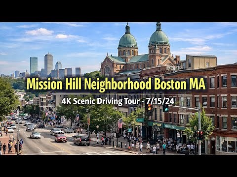 Mission Hill Neighborhood | Boston MA | 4K Scenic Driving Tour - 7/15/24