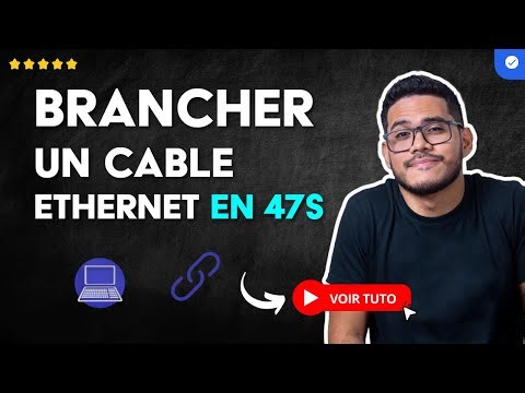 Comment Connecter CÂBLE ETHERNET de ROUTEUR à PC en 47 S