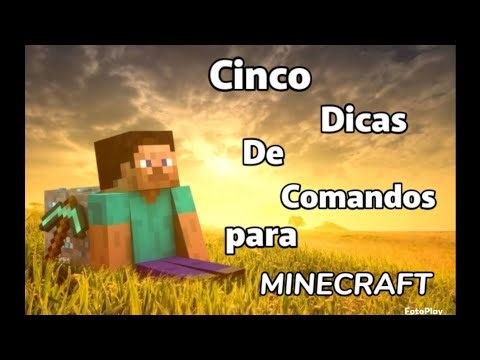 Cinco dicas de comandos para minecraft!