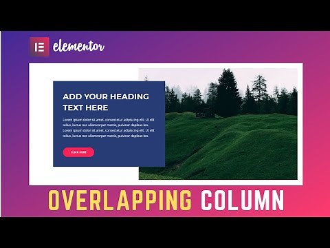 [Quick & Easy] Overlapping Columns in Elementor
