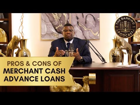 Merchant Cash Advance Loans Explained | Pros, Cons & How They Work
