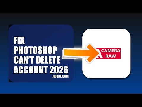 How To Fix Photoshop Can’t Delete Account 2026