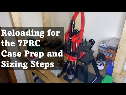 Reloading for the 7PRC: Case Prep and Sizing Steps