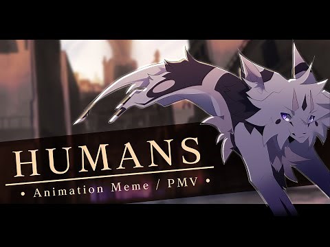 || Humans || Animation Meme / PMV ||
