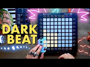 Making An Ambient Dark Beat In Ableton Live With Launchpad Pro