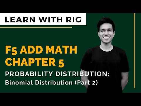 [ADD MATHS] Form 5 Chapter 5 - Probability Distribution (Binomial) Part 2 | KSSM