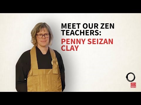 Meet Our Zen Teachers: Penny Seizan Clay