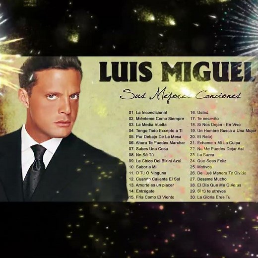 LUIS MIGUEL (30 GRANDES EXITOS) SUS MEJORES CANCIONES - LUIS MIGUEL 90s Sus EXITOS Romanticos