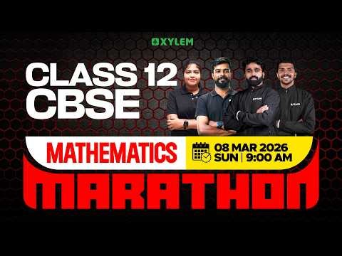 Class 12 CBSE Mathematics | Marathon | Xylem 12 CBSE