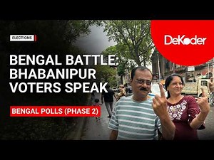 Bengal Polls: Bhabanipur and the Question of Jobs and Safety | Ground Report | DeKoder