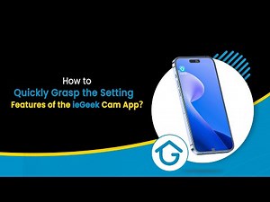 Quickly Grasp the Setting Features of ieGeek Cam App | For Battery Camera & Wired Camera
