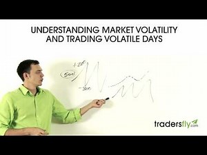 Understanding Market Volatility and Trading Volatile Days