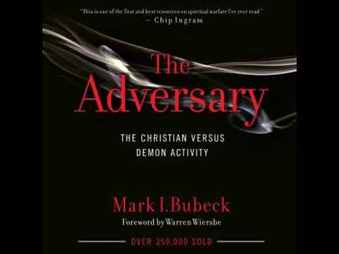 Adversary: The Christian Versus Demon Activity - Mark I. Bubeck