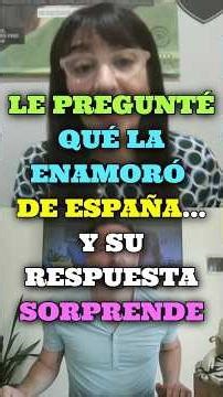 LE PREGUNTÉ QUÉ LA ENAMORÓ DE ESPAÑA… Y SU RESPUESTA SORPRENDE #shorts