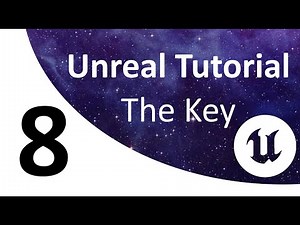 Unreal Tutorial 8: Creating a Key