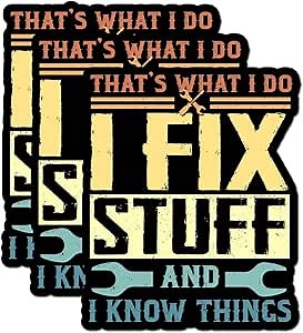 (3pcs) That's What I Do I Fix Stuff and I Know Things Sticker, Funny Stickers for Adults, Smutty Book Stickers, Thats It Decal, Water Bottle Stickers, Kindle Stickers, Stickers for Water Bottles
