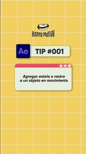 AFTER EFFECTS TIP 001 - Agregar Estela o Rastro a un Objeto en Movimiento