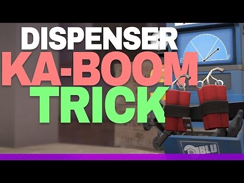 TF2 - Meet the Dispenser KABOOM trick