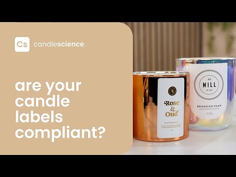 Everything you need to know to properly label your candles!