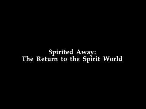 Spirited Away: Return to the Spirit World | Fan made Trailer