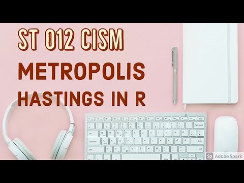 Lecture 15: Metropolis Hastings in R