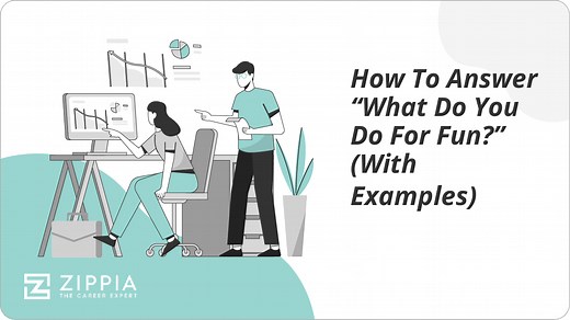 How To Answer "What Do You Do For Fun?"