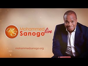 COMMENT DEVENIR FILS DE PROPHÈTE | L'ÉCOLE DES PROPHÈTES I MSLIVE I MOHAMMED SANOGO