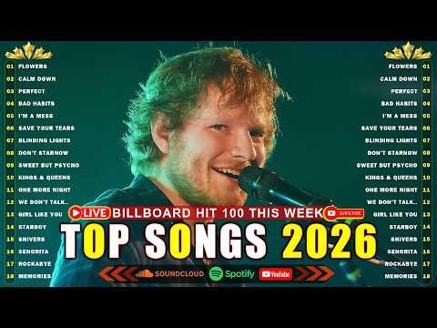 Ed Sheeran, Rihanna, Zayn, Adele, Dua Lipa, Selena Gomez, Bruno Mars, Maroon 5 🎶 Billboard Hot 100