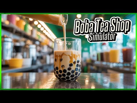 Boba Tea Shop Simulator - First Look