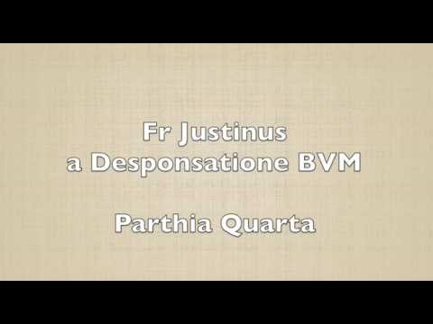 Justinus a Desponsatione BVM - Parthia Quarta