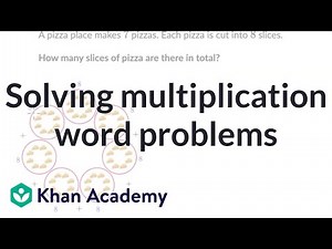 Solving multiplication word problems | 3rd grade math (Illustrative Math-aligned) | Khan Academy