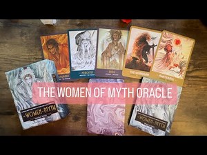 The Women of Myth Oracle Deck | Full Flip Through