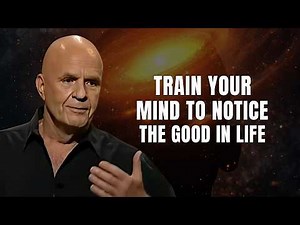 Train Your Mind To Notice The Good In Life | Wayne Dyer