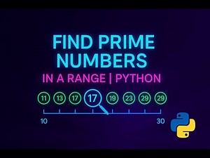 55.Find All Prime Numbers in a Range using Python | Beginner-Friendly Tutorial