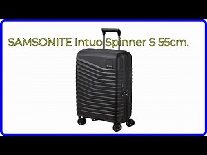 BEWERTUNG (2025): SAMSONITE Intuo Spinner S 55cm.. WESENTLICHE Einzelheiten