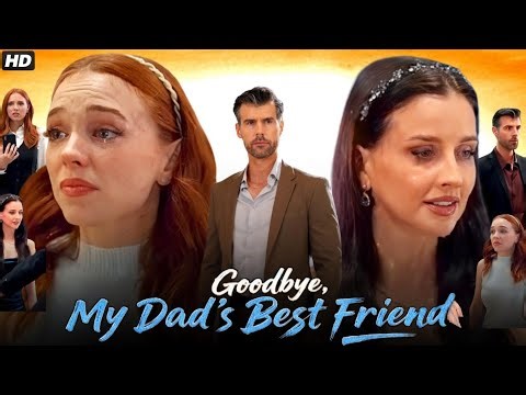 Goodbye my dad's best friend Full Movie Dramabox || New released drama all episodes review and facts
