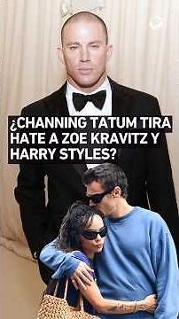 Channing Tatum lashes out at Zoe Kravitz and Harry Styles