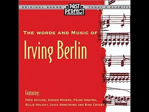 The Words and Music of Irving Berlin: From the #1930s & 40s (Past Perfect) #composer #vintagemusic