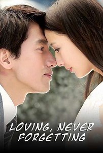 Loving, Never Forgetting (2014) - TV Show