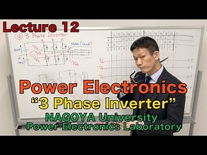 [Lec 12] 3 Phase Inverter (Power Electronics)