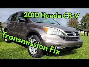 2010 CRV Transmission Fix