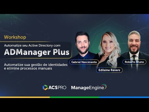 ADManager Plus na Prática: Automatize e Simplifique a Gestão do Active Directory