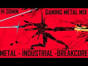 1H Metal Gaming music Mix - Best metal soundtracks - Workout/Gaming - Metal, Industrial, Breakcore