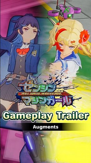 FULL METAL SCHOOLGIRL - Gameplay Trailer (Augments)