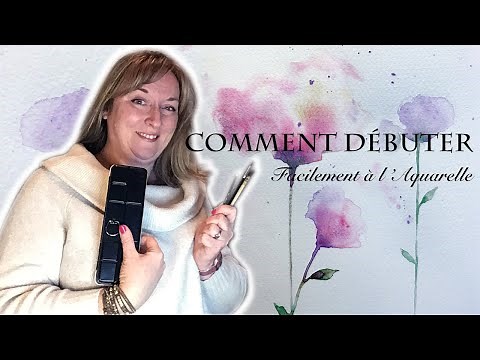 Comment débuter facilement à l’aquarelle - Partie 1