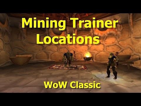 Mining Trainer Locations in WoW Classic